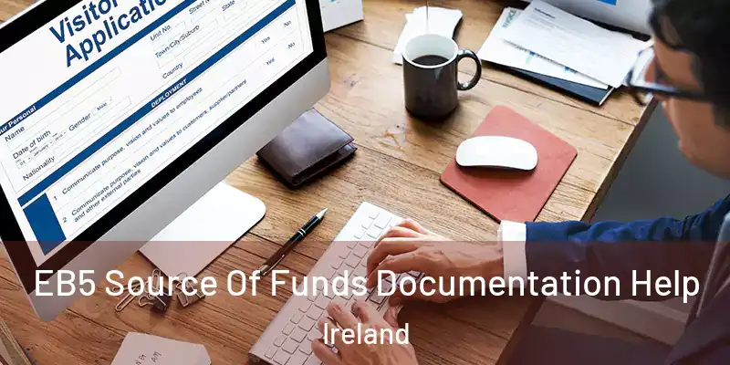  EB5 Source Of Funds Documentation Help Ireland