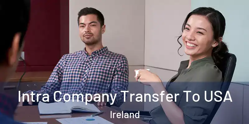  Intra Company Transfer To USA Ireland