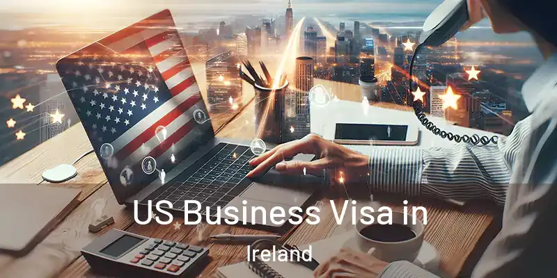  US Business Visa in Ireland
